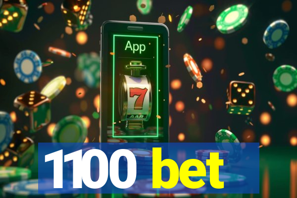 1100 bet